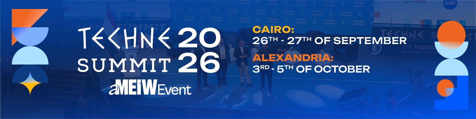 Techne Summit 2026: Cairo, September 26–27; Alexandria, October 3–5